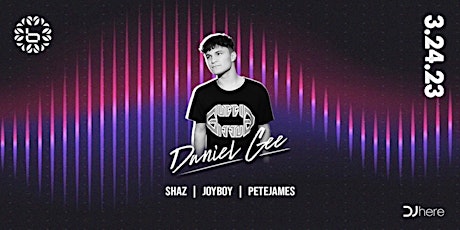 DJ Here Presents: Daniel Gee at Bloom 3/24