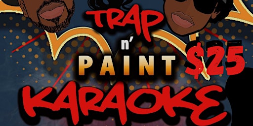 Trap ‘N’ Paint Karaoke