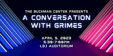 The Buckman Center Presents: A Conversation with Grimes