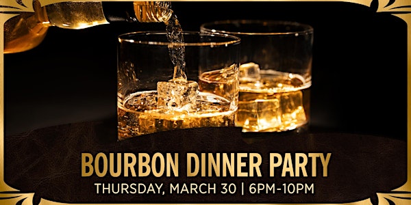 Bourbon Dinner Party