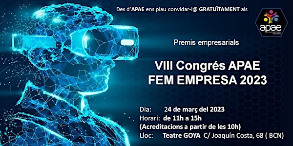 VIII Congrés APAE FEM EMPRESA 2023 + NETWORKING Gratuït + Coffee Break.
