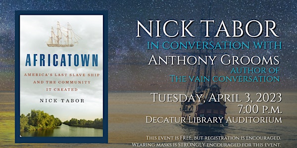 Africatown: NICK TABOR in conversation with Anthony Grooms
