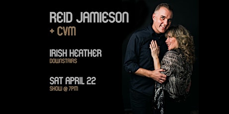 Reid Jamieson + CVM in concert at The Irish Heather Vancouver (downstairs)