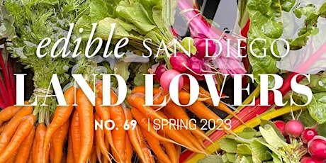 Edible San Diego’s Spring Issue Launch Party