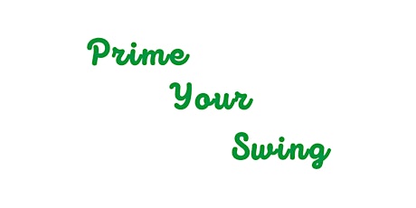 Prime Your Swing