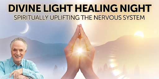 Divine Light Healing Night