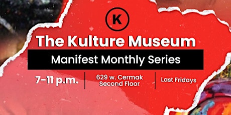 The  Kulture Museum- Open Studio-Last Fridays