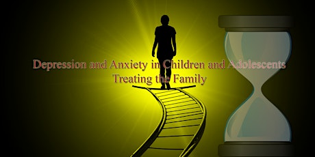 Imagem principal de Depression and Anxiety in Children and Adolescents- Treating the Family