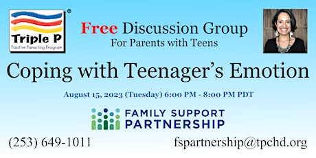 FREE Discussion Group 2of4 Parents w/ Teens: Coping with Teenager’s Emotion