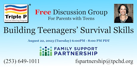 FREE Discussion Group 3of4 Parents w/ Teens: Bldg Teenagers Survival Skills