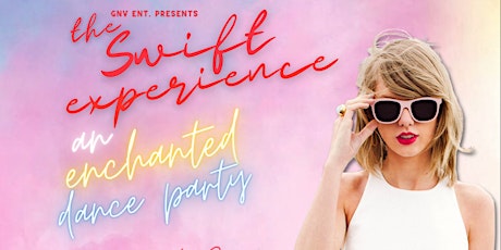 The SWIFT Experience: An Enchanted Dance Party