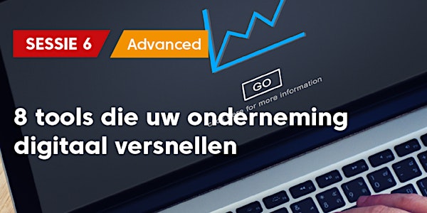 8 TOOLS DIE UW ONDERNEMING DIGITAAL VERSNELLEN? (ADVANCED)