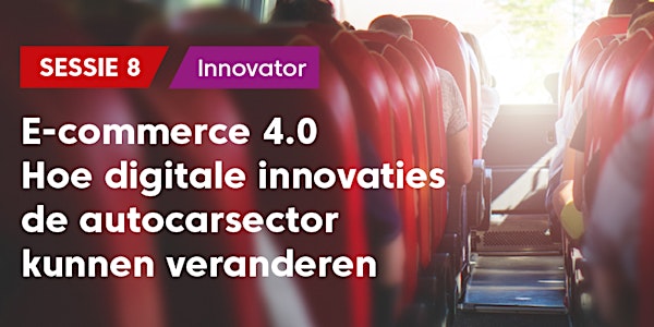 E-commerce 4.0 – Hoe digitale innovaties de autocarsector kunnen veranderen (Innovator)