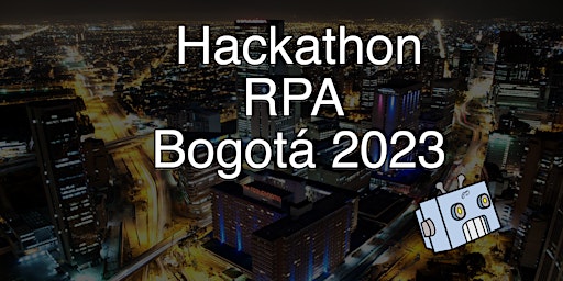 Hackathon RPA Bogotá 2023