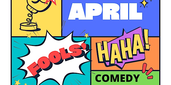 April Fools Ha Ha! Comedy
