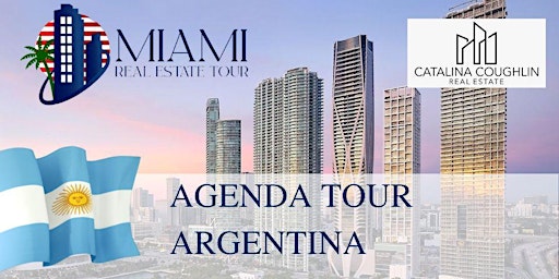 MIAMI REAL STATE TOUR ARGENTINA 2023