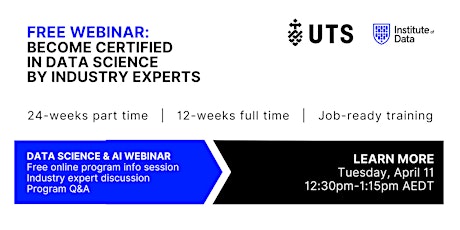 Webinar - UTS Data Science & AI Program Online Info Session: 12:30PM Apr 11