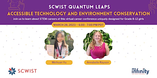 SCWIST Quantum Leaps - Accessible Technology and Environment Conservation
