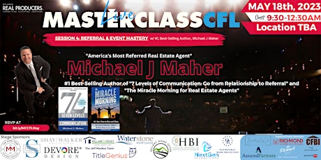 "Referral & Event Mastery" w/ "America's Most Referred Real Estate Agent"