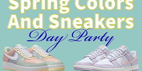 Spring Colors and Sneakers Day Party