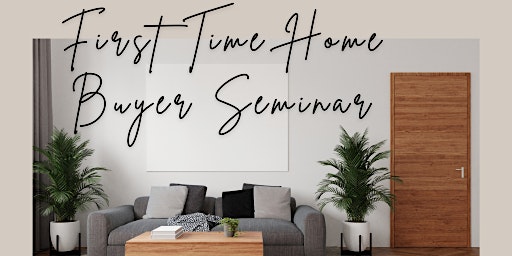 Home Buyer Happy Hour & Seminar