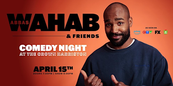 Abbas Wahab & Friends | COMEDY NIGHT at THE CROWN HARRISTON