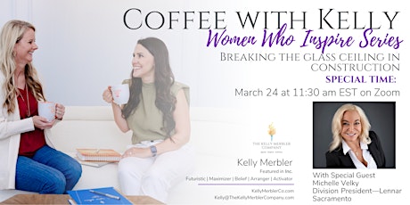 Coffee with Kelly- Women Who Inspire Series