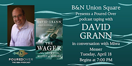 David Grann discusses THE WAGER at Barnes & Noble Union Square