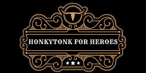 2nd Annual Honkytonk For Heroes
