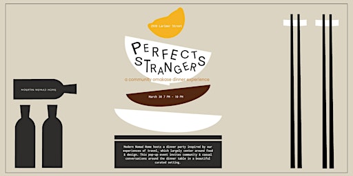 PERFECT STRANGERS - a community omakase dinner experience