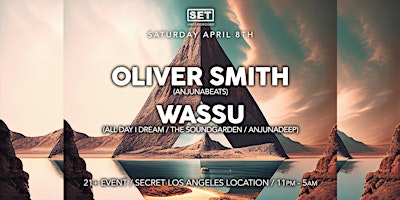 SET w/ Oliver Smith (Anjunabeats) + Wassu (Anjunadeep) in LA