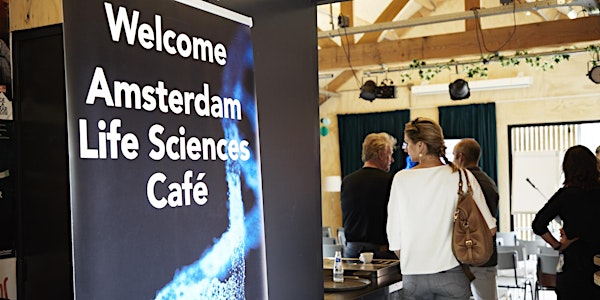The Amsterdam Life Sciences Café; Personalised treatment – through biotech...