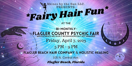Fairy Hair Fun at the *Bi-Monthly* Flagler County Psychic Fair