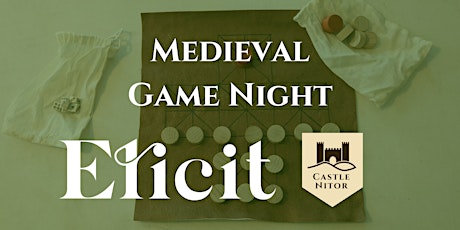 Castle Nitor - Medieval Game Night @ Elicit Brewing