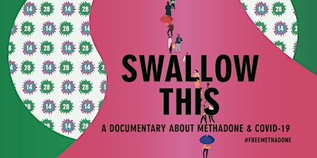 Knoxville event- "Swallow THIS: A Documentary about Methadone & Covid-19"