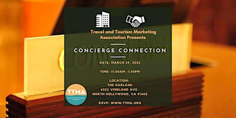 Imagen principal de Travel and Tourism Marketing Association Presents: Concierge Connection