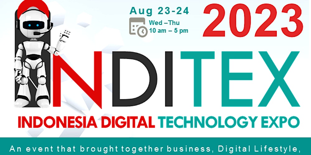 INDONESIA DIGITAL TECHNOLOGY EXPO (INDITEX 2023)