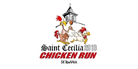 St. Cecilia Labor Day Centennial Festival 5K Chicken Run/Walk primary image
