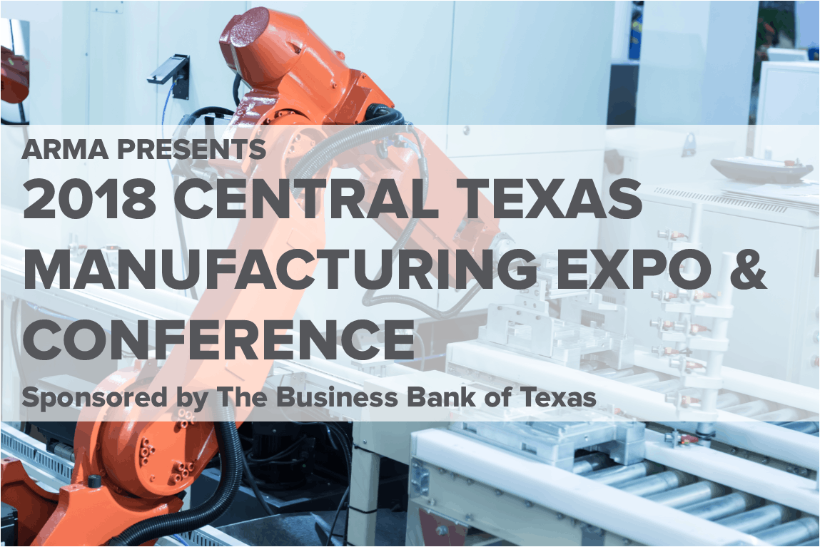 2018 Central Texas Manufacturing Trade Show & Conference