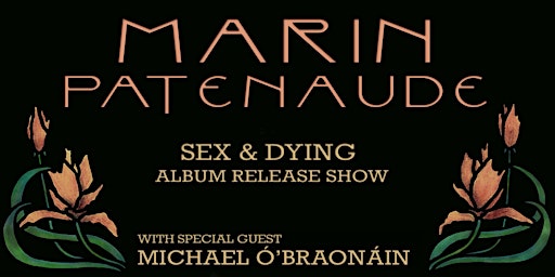 Marin Patenaude Album Release with Guest Michael Ó’Braonáin primary image