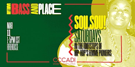 Sou Sou! Saturdays: In the Footsteps of Hip-Hop’s Femme Pioneers primary image