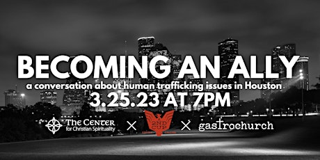 Imagen principal de BECOMING AN ALLY - a conversation about human trafficking issues in Houston