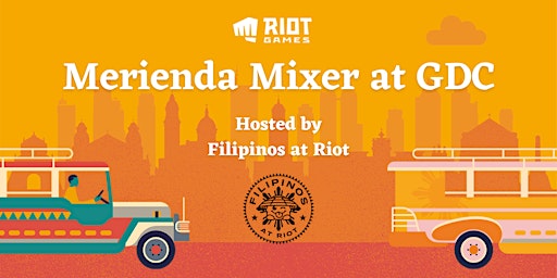 Merienda Mixer at GDC - Hosted by Filipinos at Riot Games