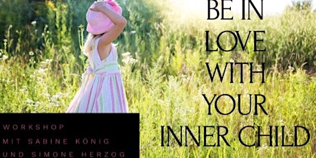 Hauptbild für Workshop: Be in love with your inner child