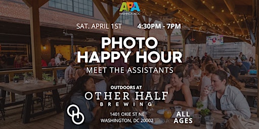 APA | DC Photo Happy Hour - Meet the Assistants!