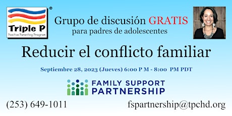 GrupoDeDiscusión GRATIS 4de4 Padres de Adolescentes: Reducir el Conflicto