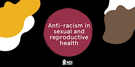 Anti-Racism in Sexual and Reproductive Health