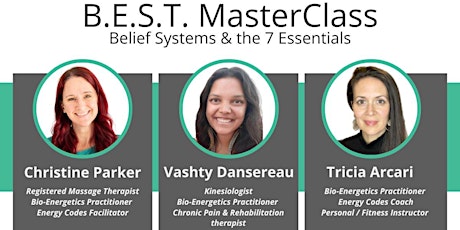 B.E.S.T. MasterClass: Belief Systems and the 7 Essentials