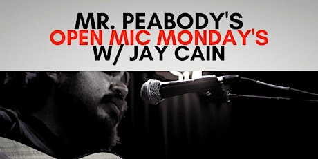 Monday Night Open Mic with Jay Cain