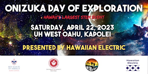 The 7th Ellison of Onizuka Day of Exploration - Hawaii's Largest STEM Event